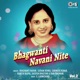 Bhagwanti Navani Nite Vol 2
