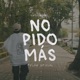 No Pido Mas Single