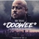 Ooowee feat Andre Nickatina King Cydal Mike Marshall Single