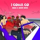 I Gotta Go feat Jovie Jovv Single