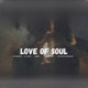 Love Of Soul Single