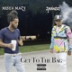 Get To The Bag feat 2pointsz Single
