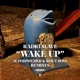 Wake Up Remixes Single