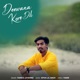 Deewana Kore Dili Single
