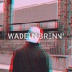 Wadeln brenn Single