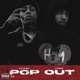 Pop Out feat Kay Flocka Single
