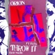 Throw it feat Flex Single
