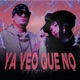 Ya Veo Que No feat De La Parra Remix Single