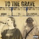 To the Grave feat ALLCAPITAL Single