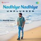 Nadhiye Nadhiye Unplugged Single