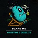 Blame Me Single