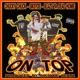 On top feat Blaze ya dead homie Chucky chuck Single