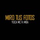 Miro Tus Fotos feat MBA Single