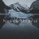 Never Match feat Nibiru36 Single