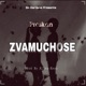 Zvamuchose Single
