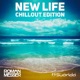 New Life Chillout Edition