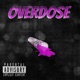 Overdose Single