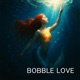 Bobble Love Single