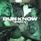 Dun Know feat Prem Single