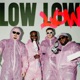 LOW LOW Single