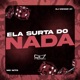 Ela Surta do Nada Single