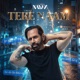 Tere Naam Single