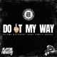 Do It My Way feat Greesy Distrackt Velema Single