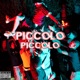 Piccolo Piccolo Single