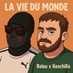 La Vie Du Monde feat Balou Single