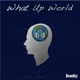 What Up World Single