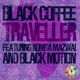 Traveller feat Nomsa Mazwai Black Motion Single