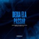Deixa Ela Passar feat MC Tairon DJ PEPI Single