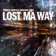 Lost Ma Way Single