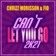 Can t Let You Go 2K21 EP