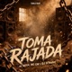 TOMA RAJADA Single