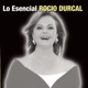 Rocio Durcal Lo Esencial