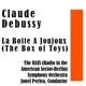 Claude Debussy La Boite A Joujoux The Box of Toys