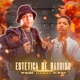 Estética de Bandido Single