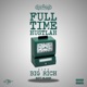 FULL TIME HUSTLAH 2025 Remastered Single