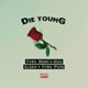 Die Young feat YungPlug Single
