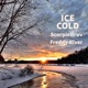 Ice Cold feat Freddy River Single