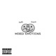 Mixed Emotions feat Kay Gwuap Single