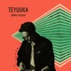 TEYUUKA Single