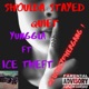 Shoulda Stayed Quiet feat Ice Theft Single