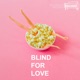 Blind For Love Single