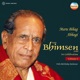 In Celebration Pandit Bhimsen Joshi s 75th Birthday Release Vol 3 Live at The Camden Hall London 1985