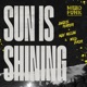 Sun Is Shining Single
