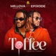 TOFFEE feat EPIXODE Single