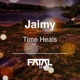 Time Heals Single