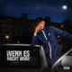 Wenn es Nacht wird Single